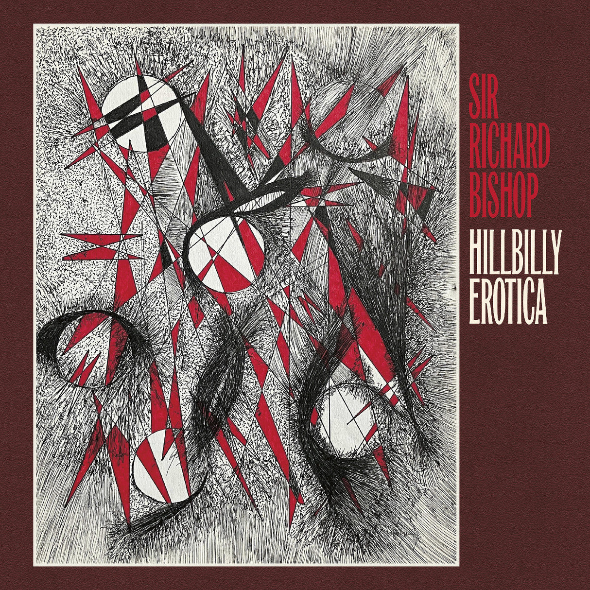 Sir Richard Bishop - Hillbilly Erotica [CD]