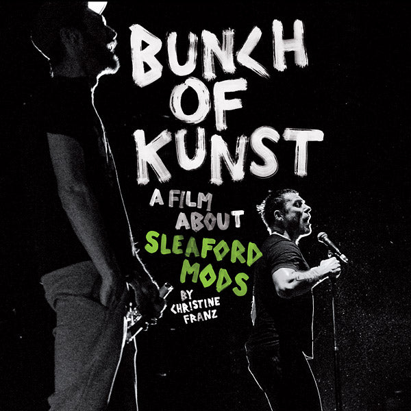 Bunch Of Kunst Documentary: A Film About Sleaford Mods By Christine Franz / Live At SO36 (CD)