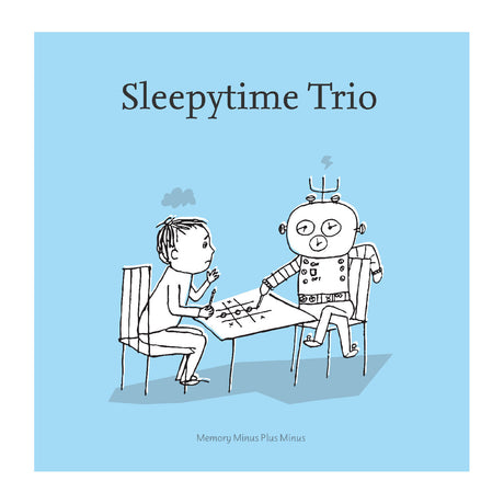 Sleepytime Trio - Memory Minus Plus Minus [Clear Vinyl] [Vinyl]