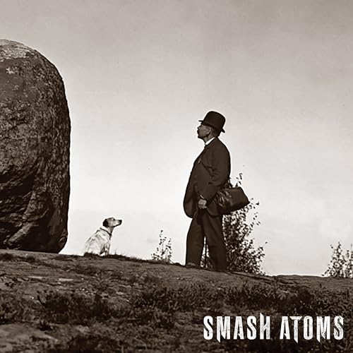 Smash Atoms (Vinyl)