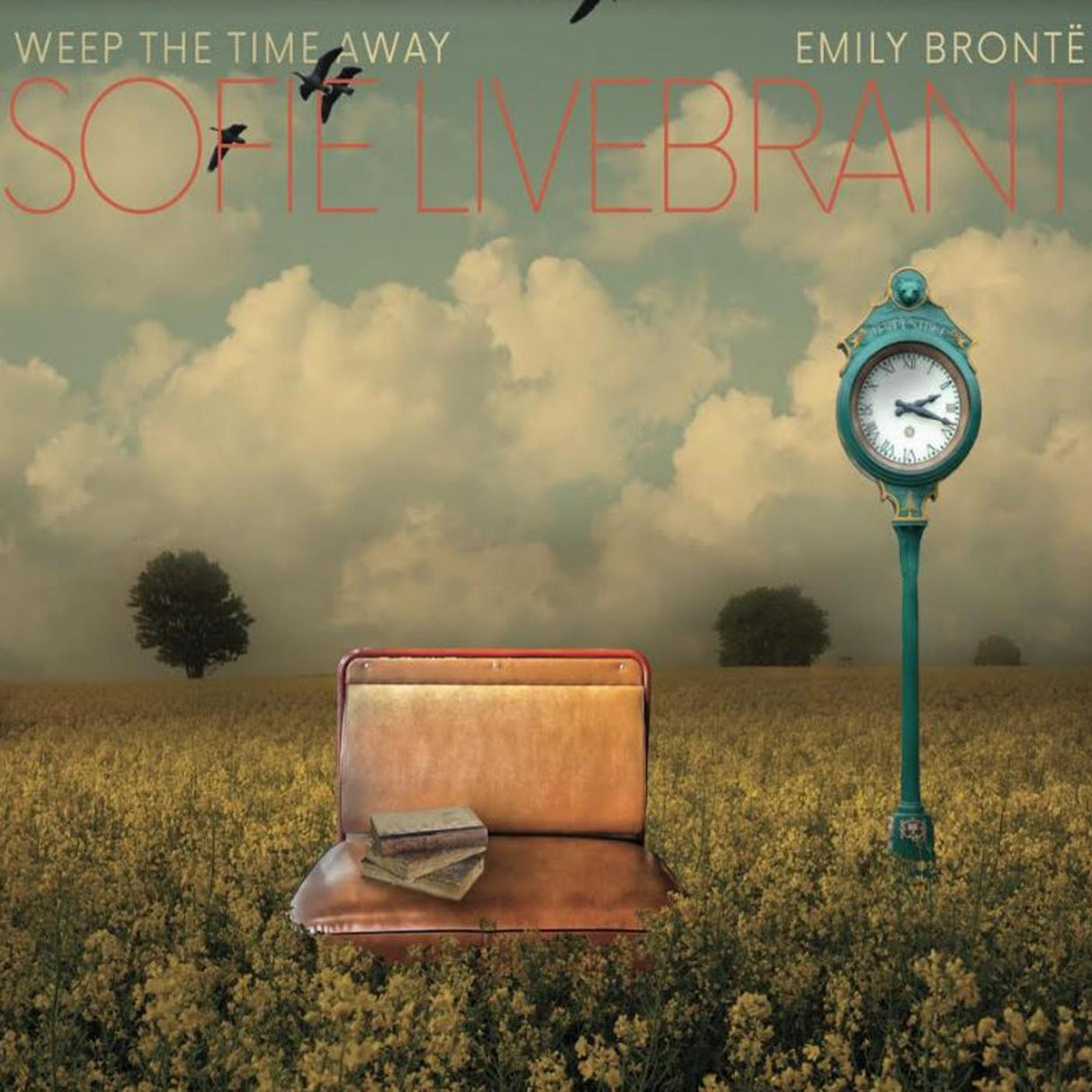 Weep The Time Away;Emily Bronte (CD)