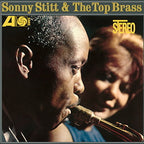 Sonny Stitt & The Top Brass (Vinyl)