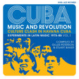 CUBA: Music and Revolution: Culture Clash in Havana: Experiments in Latin Music 1975-85 Vol. 1 (Vinyl)