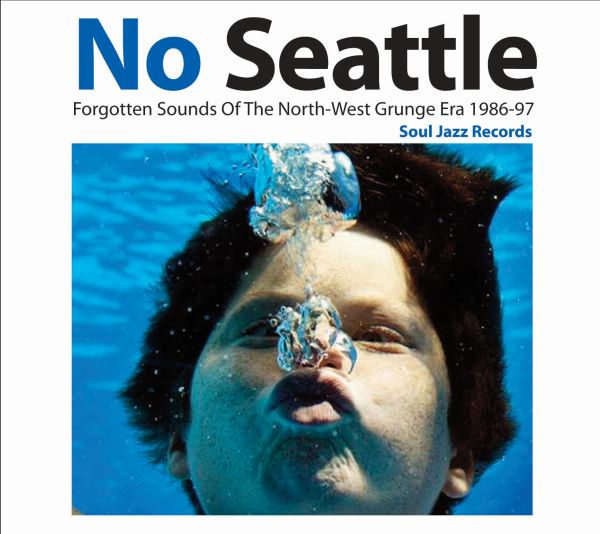 No Seattle - Forgotten Sounds Of The North-West Grunge Era 1986-97 (Vinyl)