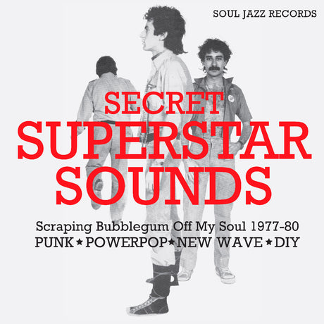 Secret Superstar Sounds - Scraping Bubblegum Off My Soul 1977-80: Punk • Powerpop • New Wave • Diy (Vinyl)