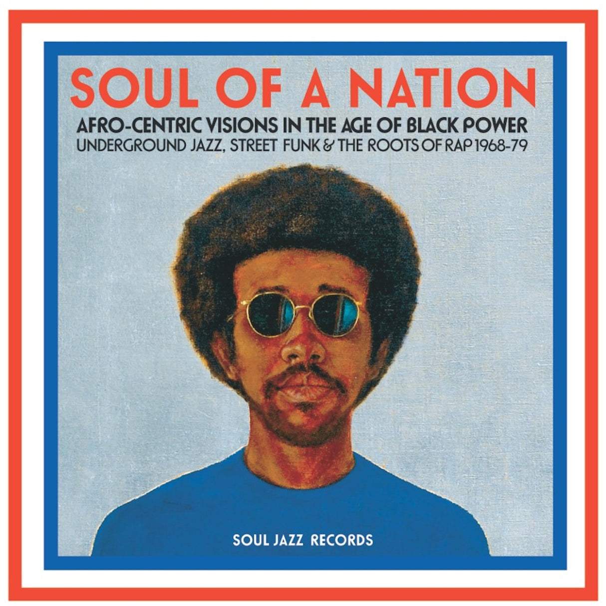 Soul Jazz Records 推出《Soul Of A Nation》：黑人权力时代的非洲中心主义愿景 [唱片和 LP]