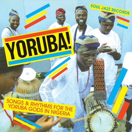 Soul Jazz Records Presents - YORUBA! Songs and Rhythms for the Yoruba Gods in Nigeria [CD]
