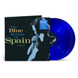 The Blue Moods of Spain (RKTBR25)(2LP Blue Vinyl) (Vinyl)
