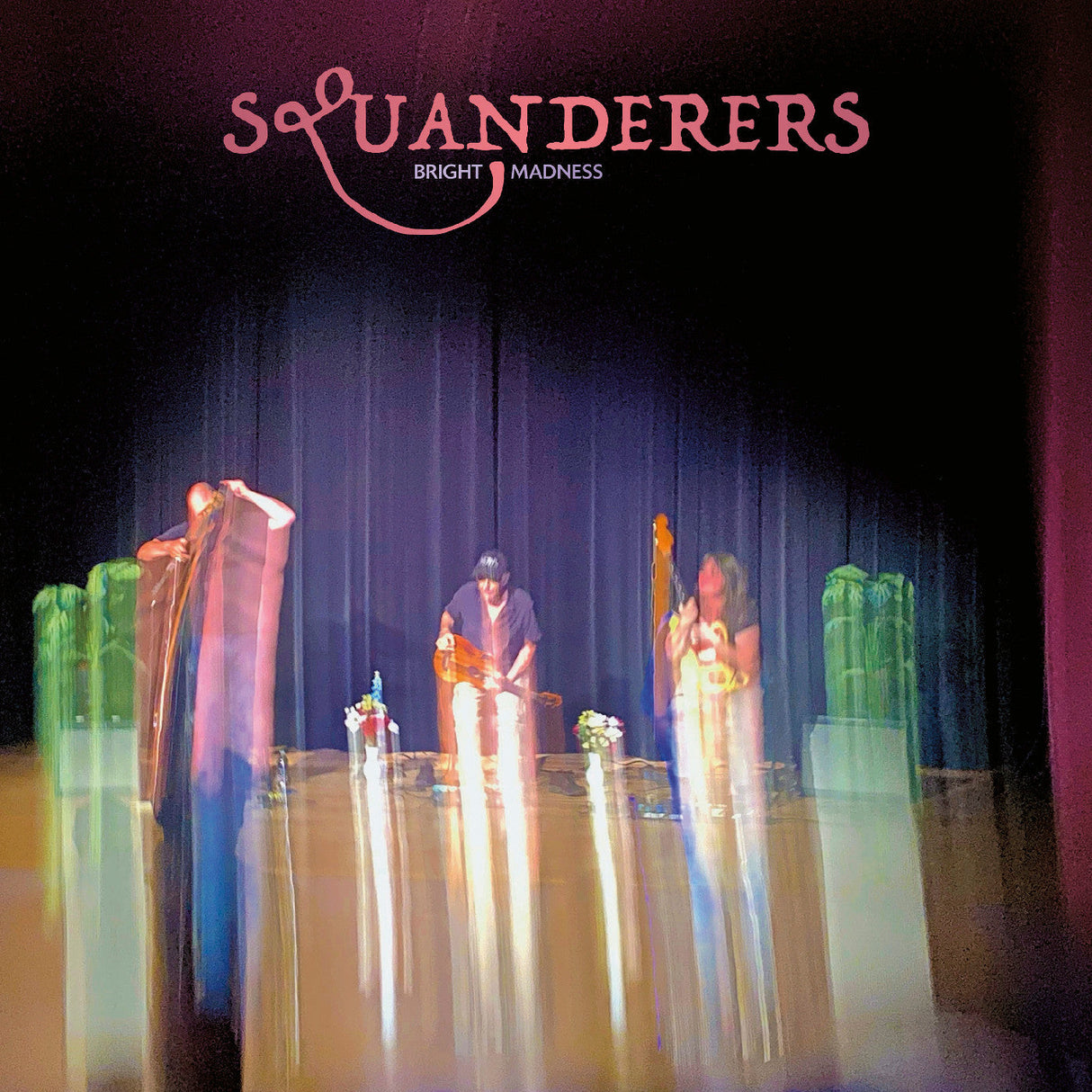 Squanderers - Bright Madness [Vinyl]