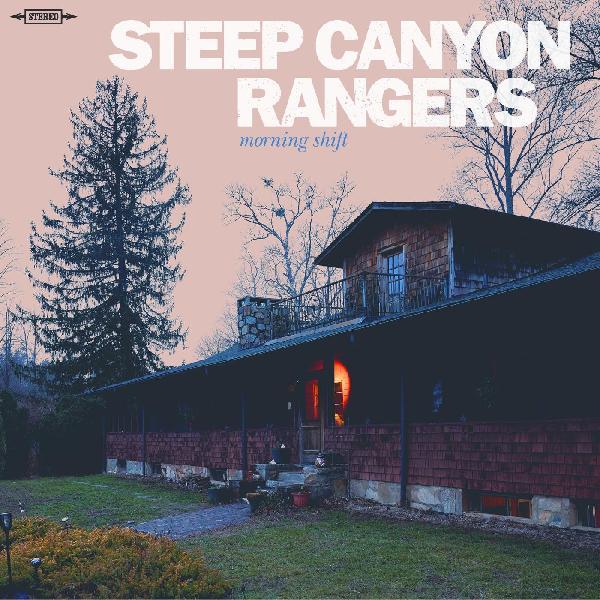 Steep Canyon Rangers Morning Shift [Music CDs]