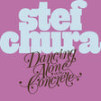 Stef Chura - Dancing Alone On The Concrete [Light Blue "Babydoll" Vinyl] [Vinyl]