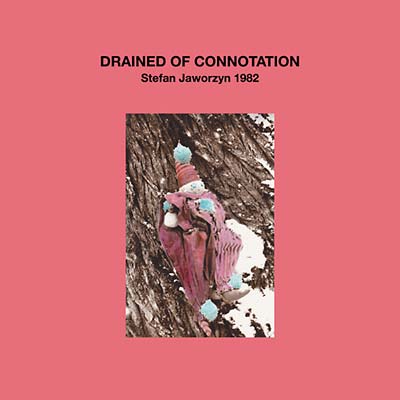 Drained of Connotation (Vinyl) - Apocalypse Vinyl