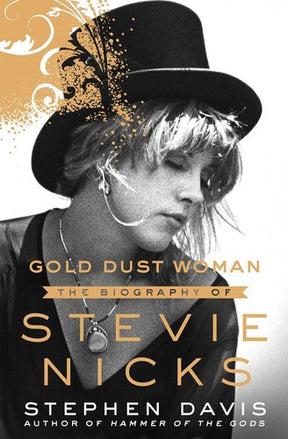 Gold Dust Woman: The Biography of Stevie Nicks (Hardcover) (Book)
