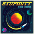 Stupidity - Beyond Stupidity [Vinyl]
