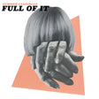 Full Of It (Baby Blue Opaque Vinyl) [Vinyl]