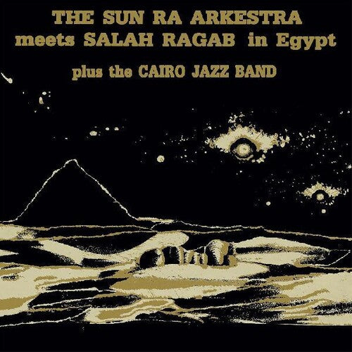 Sun Ra Arkestra Meets Salah Ragab In Egypt (Vinyl)