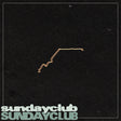 Sundayclub - Sundayclub [Vinyl]