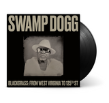 Swamp Dogg Blackgrass: From West Virginia To 125th St [Records & LPs]