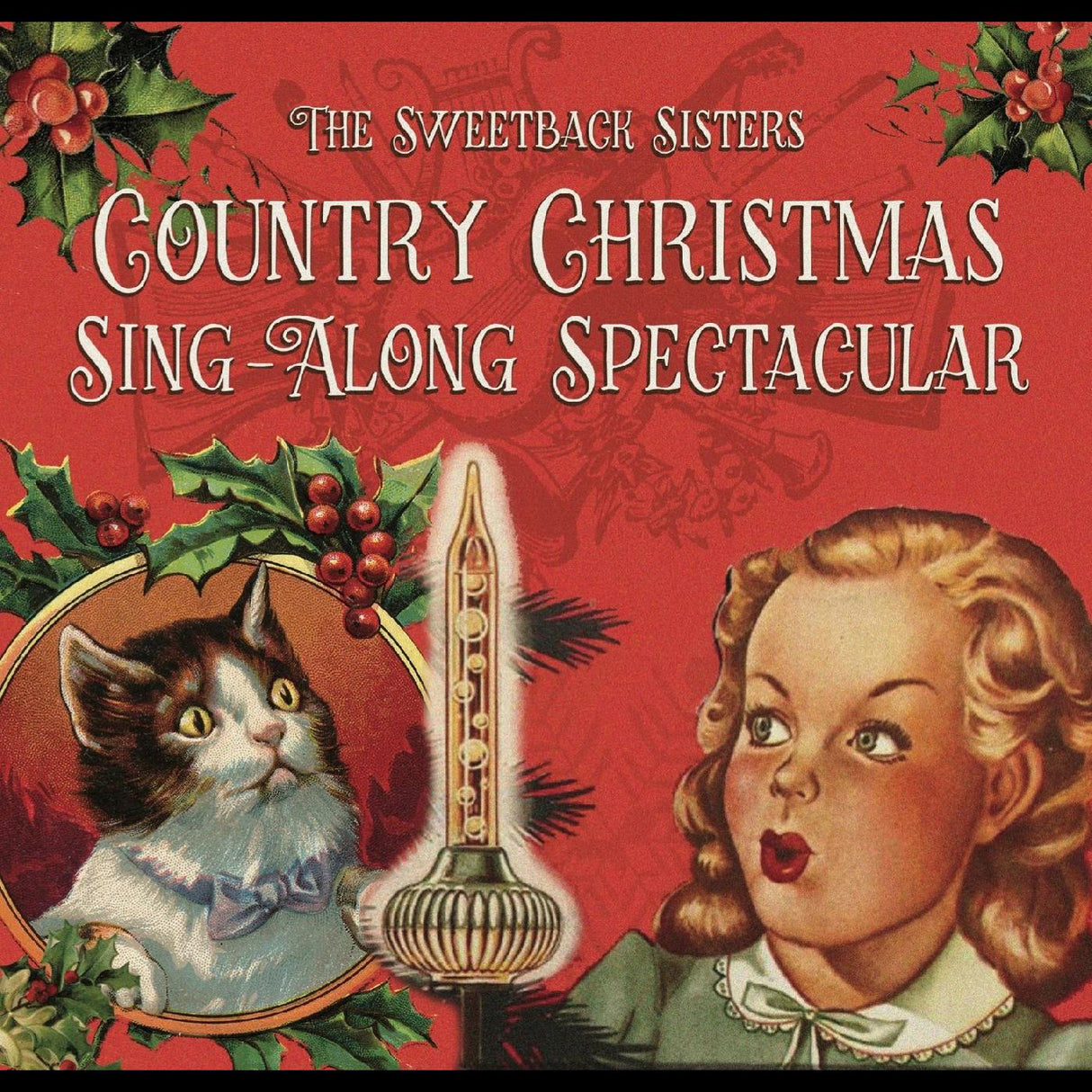 Sweetback Sisters Country Christmas Singalong Spectacular [Music CDs]