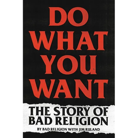 Do What You Want: The Story of Bad Religion