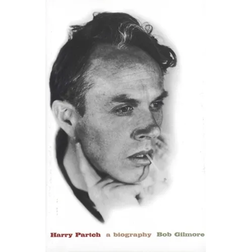 Harry Partch: A Biography