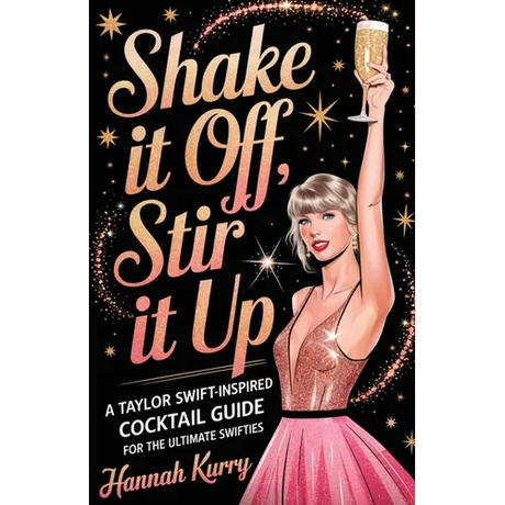 Shake It Off, Stir It Up: A Taylor Swift-Inspired Cocktail Guide for the Ultimate Swifties