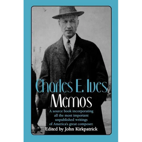 Charles E. Ives: Memos