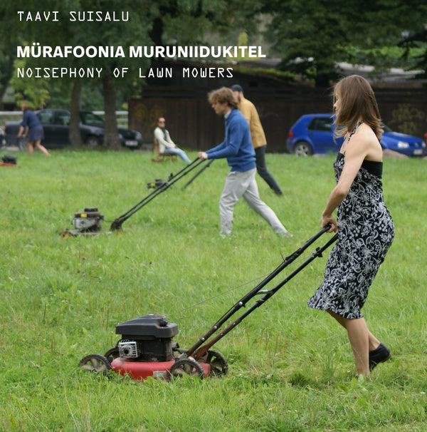 Noisephony of Lawn Mowers (Vinyl)