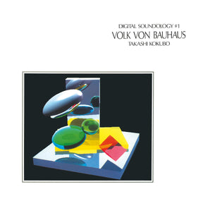 Digital Soundology #1 - Volk Von Bauhaus (Vinyl)