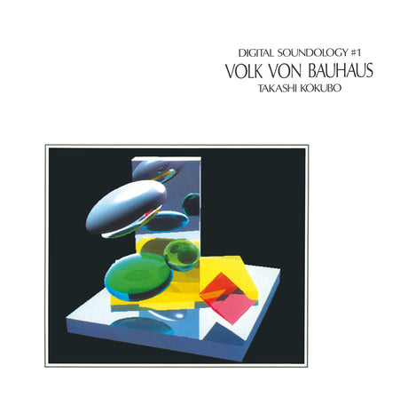 Digital Soundology #1 - Volk Von Bauhaus (Vinyl)