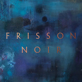 Frisson Noir [CD]