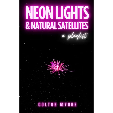 Neon Lights and Natural Satellites: A Playlist
