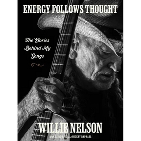 Energy Follows Thought: The Stories Behind My Songs