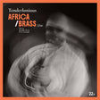 Tenderlonious - Africa/Brass Live [Vinyl]