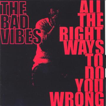 All the Right Ways to Do You Wrong (CD)