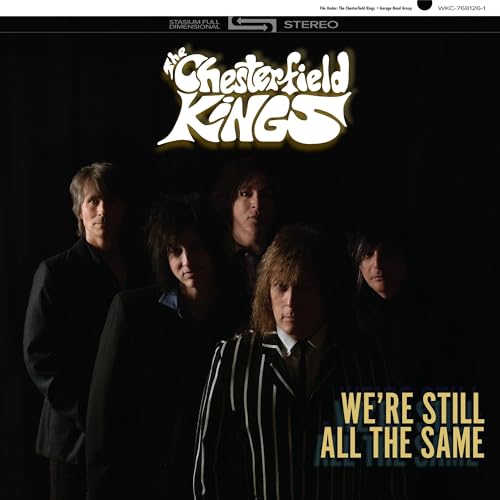 The Chesterfield Kings We're Still All The Same [Vinyl]