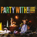 Party With! (CD)