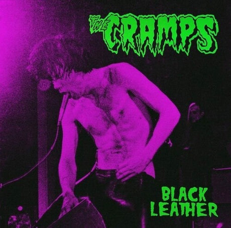 The Cramps - Black Leather: Live At The Stone, San Francisco, 13th May 1980 (Limited Edition, Green Colored Vinyl) [Import] [Vinyl]