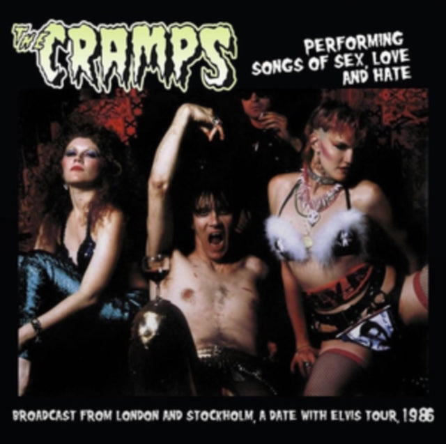 The Cramps Performing Songs of Sex, Love and Hate: London & Stockholm 1986 [Import] [Records & LPs]