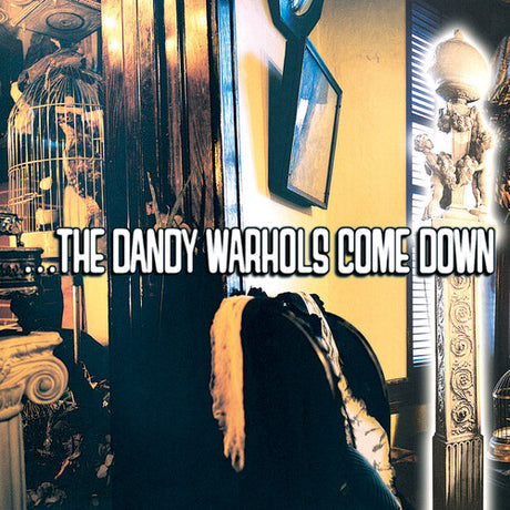 ...the Dandy Warhols Come Down (Colored Vinyl) (2 Lp) (Vinyl)