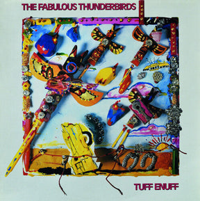 The Fabulous Thunderbirds - Tuff Enuff (Limited Edition, Blue Colored Vinyl) [Vinyl]