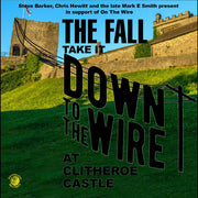 The Fall - Take It To The Wire (Live 1985) (CD)