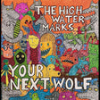 Your Next Wolf (Vinyl) - Apocalypse Vinyl