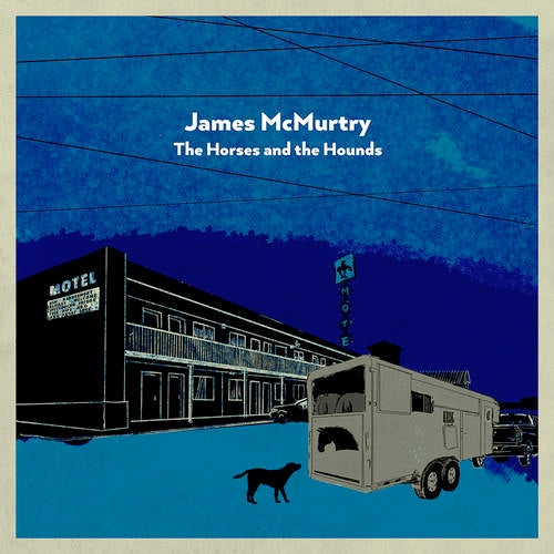 James McMurtry The Horses And The Hounds [Texas Blue/Black Swirl 2LP, IEX] [Records & LPs]