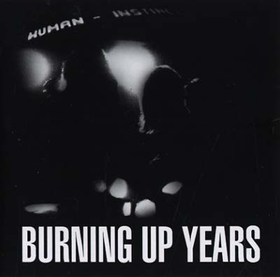 Burning Up Years (CD)