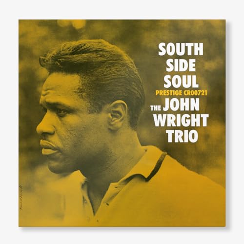 The John Wright Trio South Side Soul (Original Jazz Classics Series) [LP] [Vinyl] - Apocalypse Vinyl