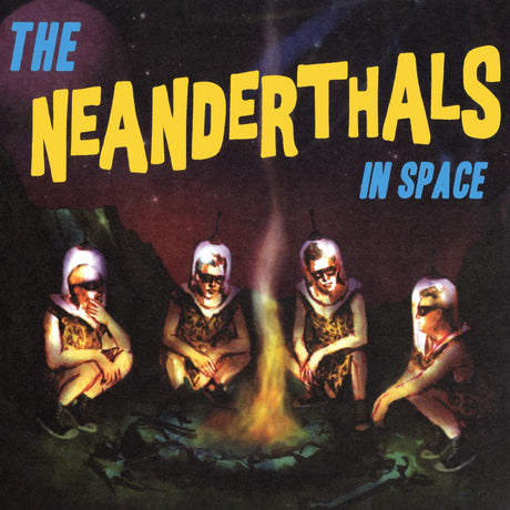 The Neanderthals In Space (YELLOW VINYL) (Vinyl) - Apocalypse Vinyl