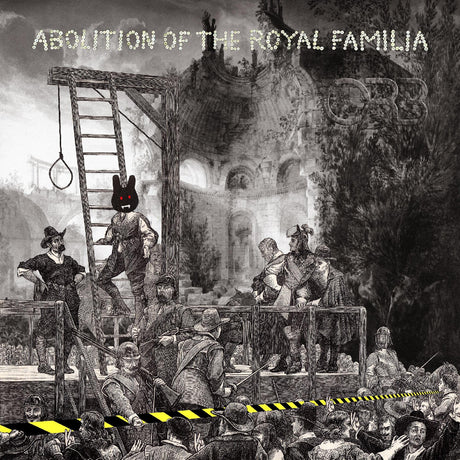 Abolition Of The Royal Familia (Vinyl)