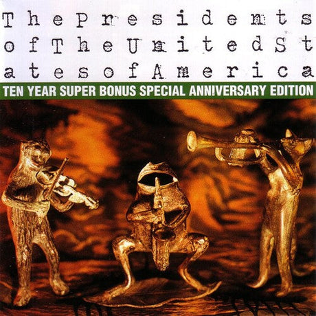 The Presidents of the United States of America - The Presidents of the United States of America: Ten Year Super Bonus Special Anniversary Edition [Explicit Content] [CD]