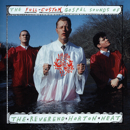 The Reverend Horton Heat The Full Custom Gospel Sounds Of... [Records & LPs]